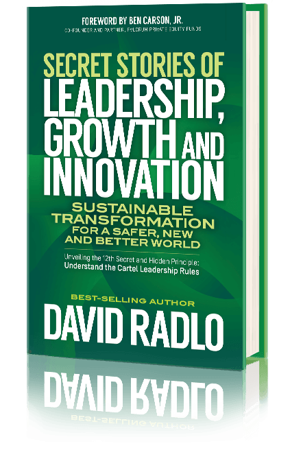 Secret Stories of Leadership, Growth, and Innovation-Sustainable Transformation for a Safer, New, and Better World - book cover